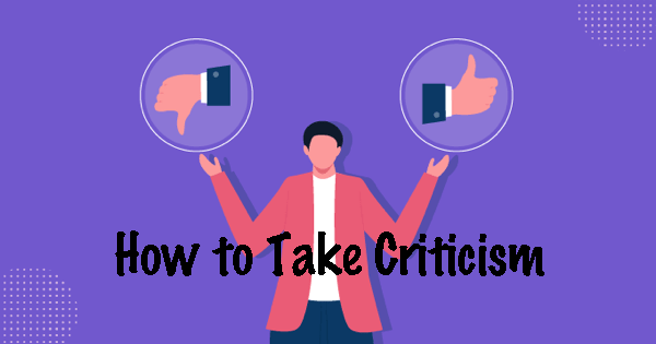 How to Take Criticism: Do It, Don’t Do It, Do Something Else | Florida ...